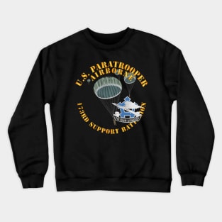 US Paratrooper - 173rd Support Battalion X 300 Crewneck Sweatshirt